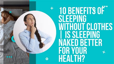 10 Benefits Of Sleeping Without Clothes Is Sleeping Naked Better For