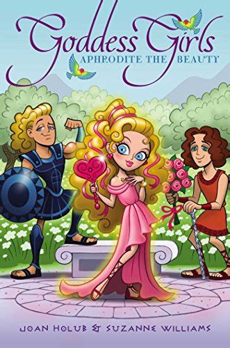 Aphrodite The Beauty Goddess Girls Book 3 Kindle Edition By Holub