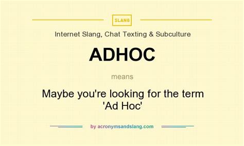 adhoc  youre    term ad hoc  internet slang chat texting subculture