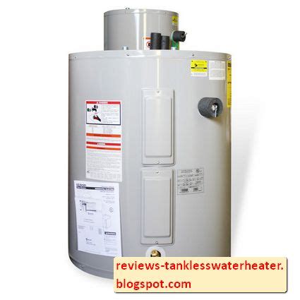 gallon water heater types    account tankless water heater reviews