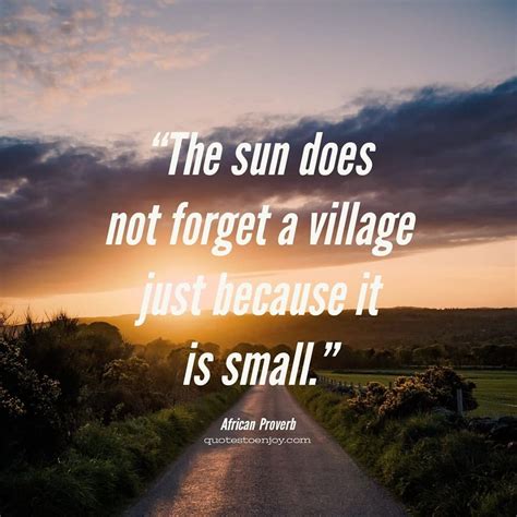 sun   forget  village     small quotestoenjoy