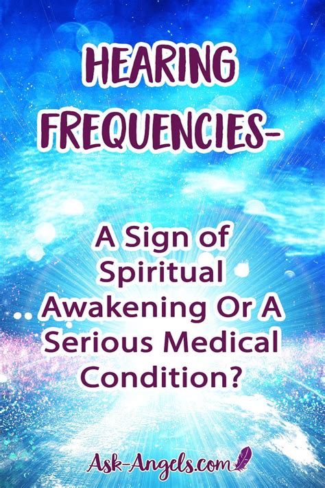 hearing frequencies  sign  spiritual awakening    medical