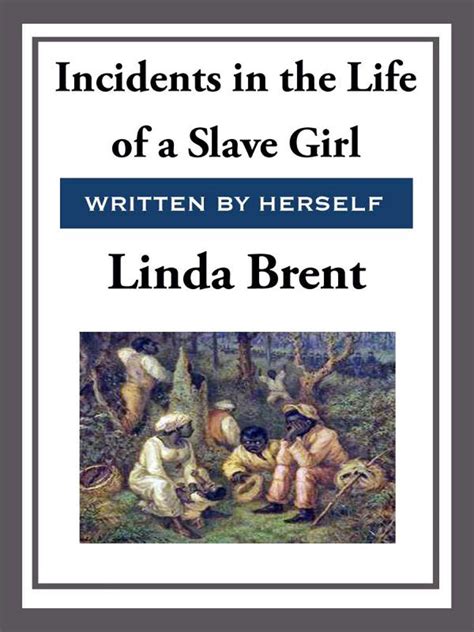 Incidents In The Life Of A Slave Girl Ebook By Linda Brent Official