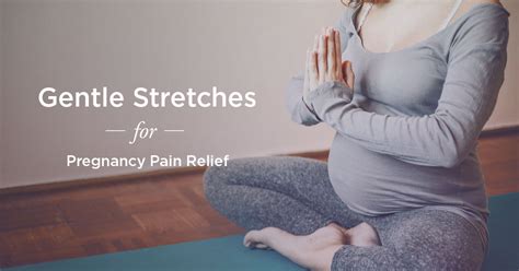 Pregnancy Stretches For Aches And Pains