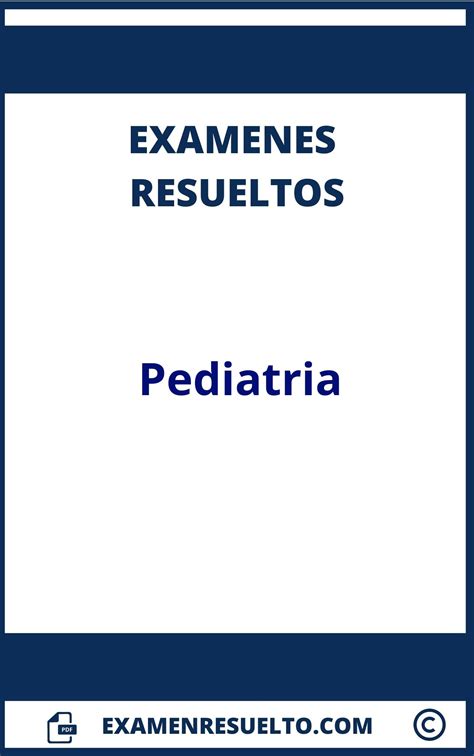 Examen Pediatria Resuelto 】2024
