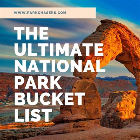 ultimate national park bucket list park chasers