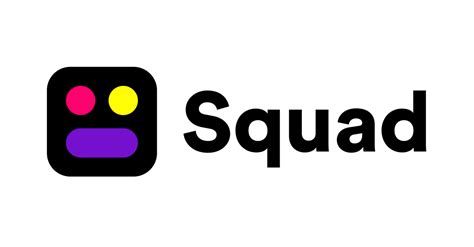 squad app launches   watching experience  socialize  stay