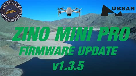 hubsan zino mini pro firmware update  flight  lucky peak reservoir youtube