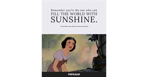 remember you re the one who can fill the world with sunshine best disney quotes popsugar