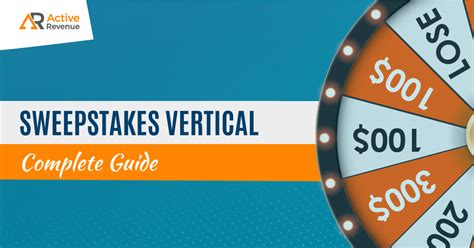 sweepstakes niche  complete guide   sweepstakes vertical activerevenue