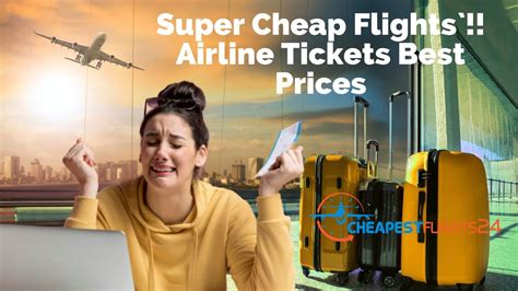 cheap flights cheapest flights  airline  prices fly cheap