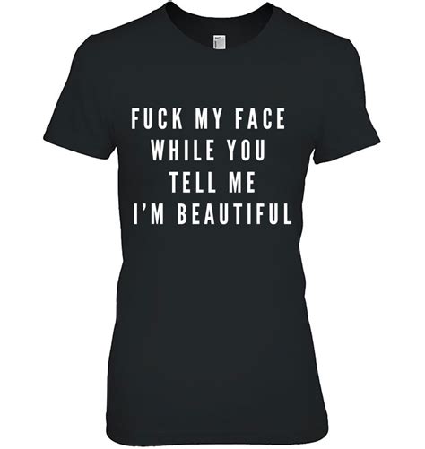 Fuck My Face Ddlg Clothing Bdsm Submissive T