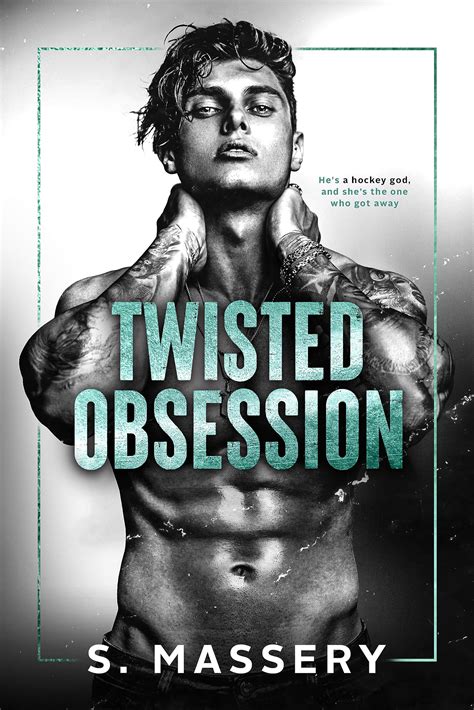 Twisted Obsession By S Massery Goodreads
