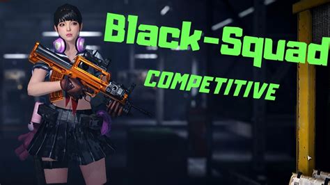 black squad  competitive match youtube