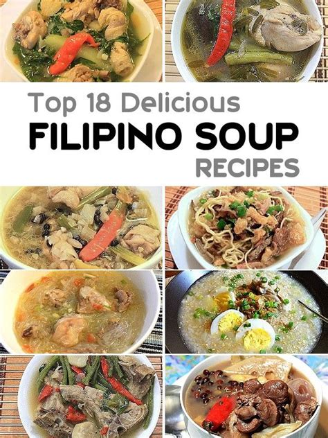 try these delicious filipino soup recipes rainy days are part of