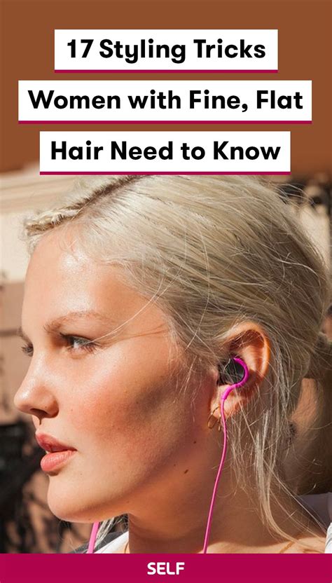 17 Styling Tricks Women With Fine Flat Hair Need To Know Fine Hair