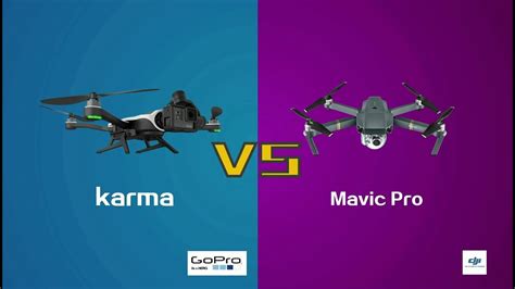 karma gopro  mavic pro dji  lequel choisir comparatif drones youtube
