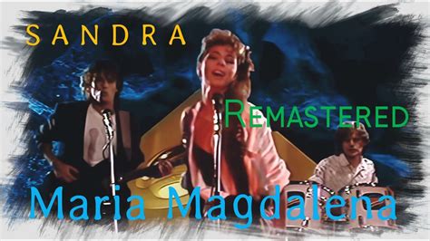 Sandra Maria Magdalena [remastered] Youtube