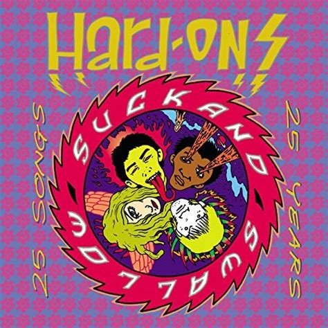 Suck And Swallow 25 Years 25 Songs By Hard Ons On Prime Music