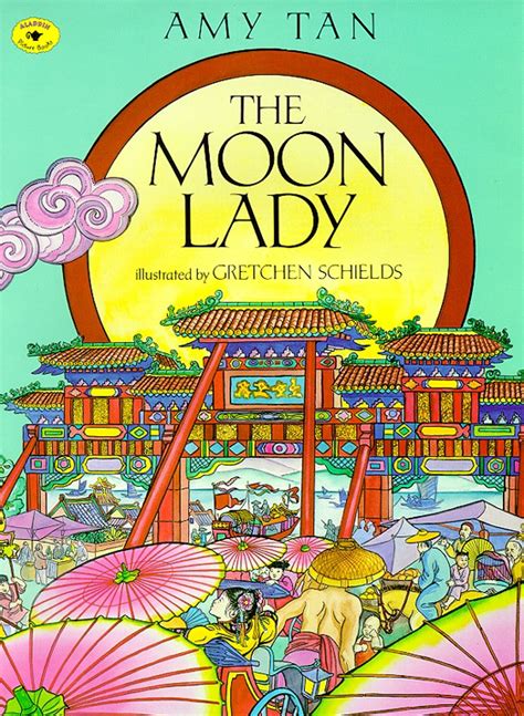 moon lady book  amy tan gretchen schields official publisher