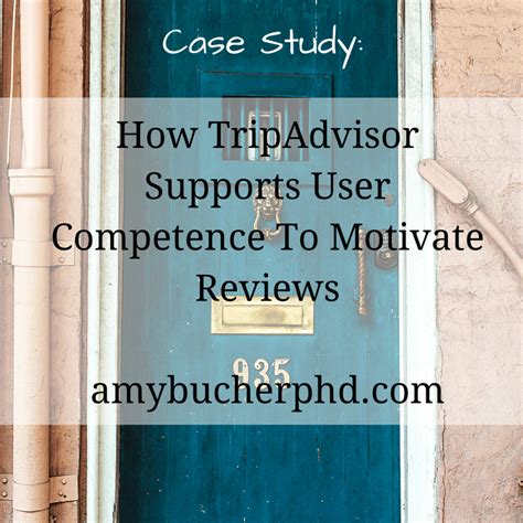 case study  tripadvisor supports user competence  motivate reviews amy bucher phd