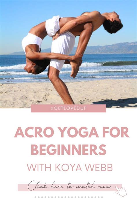 acro yoga  beginners  koya webb acro yoga yoga  beginners yoga