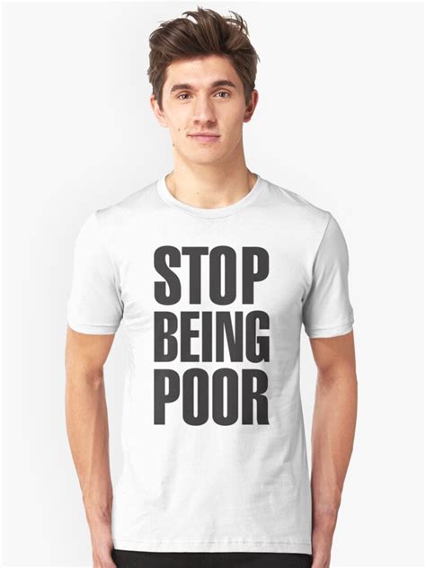 Stop Being Poor Paris Hilton Unisex T Shirt By Laundryfactory