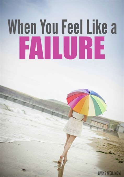 When You Feel Like A Failure