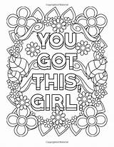 Coloring Pages Quote Inspirational Girl Got Printable Girls Adult Print Power Words Books Quotes Cute Book Colouring Teens Color Sheets sketch template