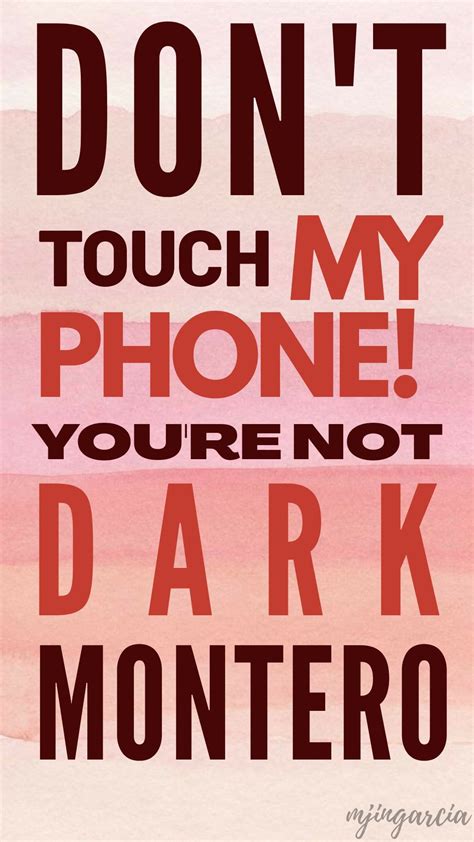 dark montero inspired lockscreen wattpad quotes dont touch  phone wallpapers wattpad book