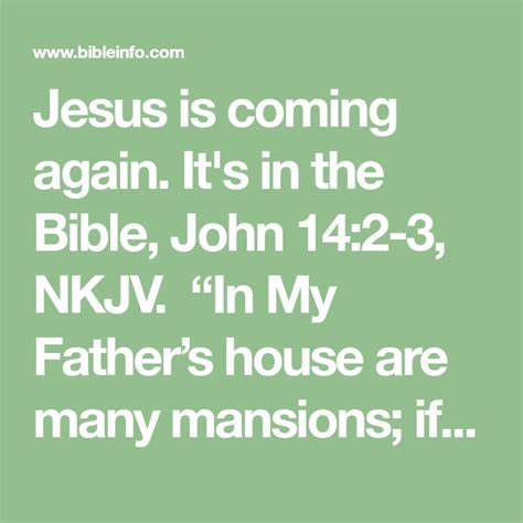 Jesus Is Coming Again It S In The Bible John 14 2 3