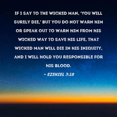ezekiel 3 18 if i say to the wicked man you will surely die but you