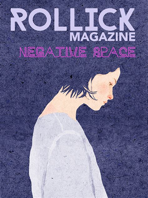 negative space issue  rollick mag