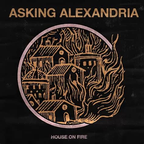 Glasse Factory Asking Alexandria Releases Latest Single “house On Fire”