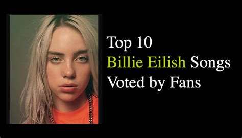 billie eilish songs voted  fans nsf news  magazine