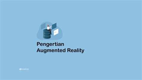 pengertian augmented reality tujuan  manfaatnya