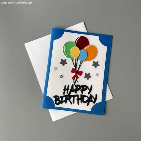 handmade cards  friends happy birthday cards handmade simple