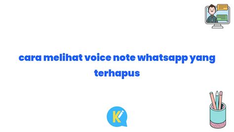 melihat voice note whatsapp  terhapus koreksi id