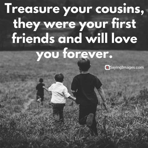 Top 30 Cousin Quotes And Sayings