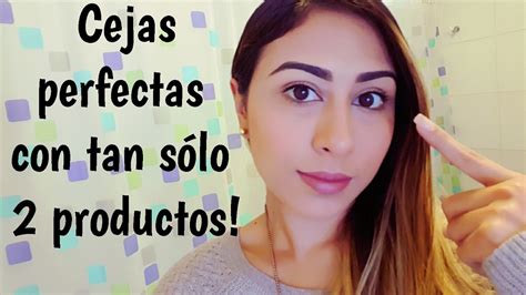 cejas perfectas con tan solo 2 productos youtube