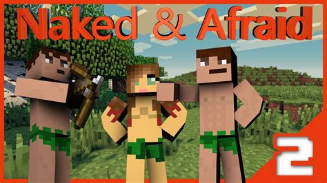 Naked And Afraid Minecraft Edition Episode 1 Part 2 Youtube