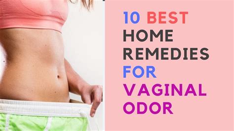 How To Get Rid Of Vaginal Odor 10 Best Home Remedies For Vaginal
