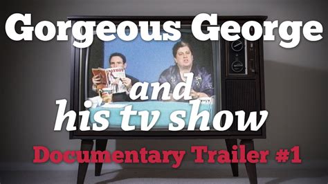 gorgeous george   tv show documentary trailer  youtube