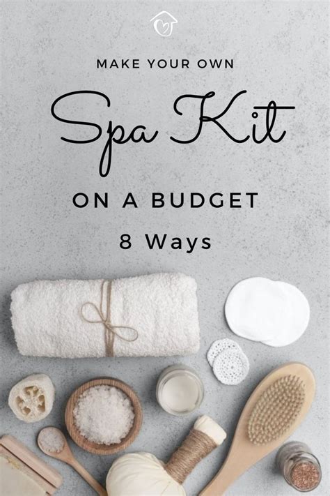 spa kit   budget  ways diy spa kit spa kit diy spa