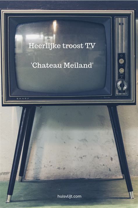 chateau meiland box tv feel good feelings  holiday vacations holidays vacation