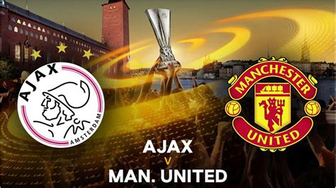 uefa europa league final  ajax  manchester united full match fifa  youtube