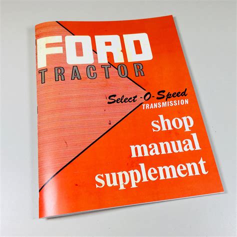 ford select  speed transmission shop service manual    tractors peaceful creek