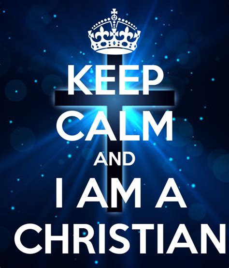 Keep Calm And I Am A Christian Poster Cecile Keep Calm