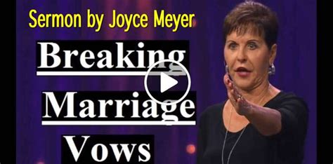 Joyce Meyer March 03 2019 Sermon Breaking Marriage Vows