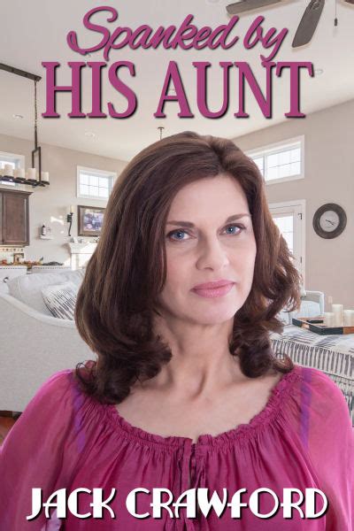 Spanked By His Aunt By Jack Crawford Lsf Publications